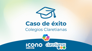 CASO DE ÉXITO – CLARETIANAS