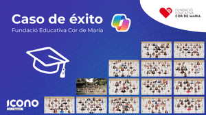 Fundació Cor de María y su apuesta por la innovación con ICONO