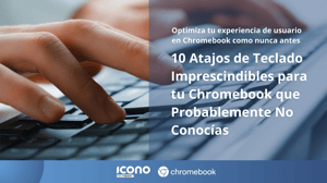 10 Atajos de Teclado Imprescindibles para tu Chromebook que Probablemente No Conocías